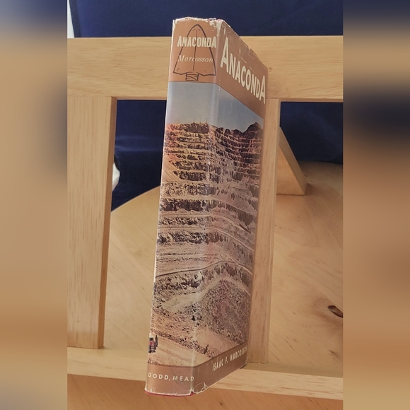 Vintage 1957 ANACONDA HARDCOVER With Dust Jacket BY ISAAC F. MARCOSSON - Picture 3 of 11